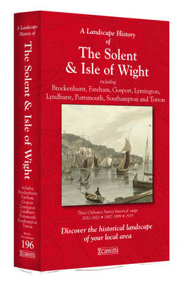A Landscape History of The Solent & Isle of Wight (1810-1919) - LH3-196