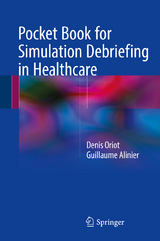 Pocket Book for Simulation Debriefing in Healthcare - Denis Oriot, Guillaume Alinier