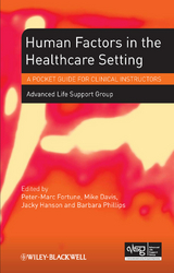 Human Factors in the Health Care Setting -  Peter-Marc Fortune