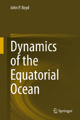 Dynamics of the Equatorial Ocean -  John P. Boyd