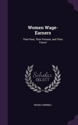 Women Wage-Earners - Helen Campbell