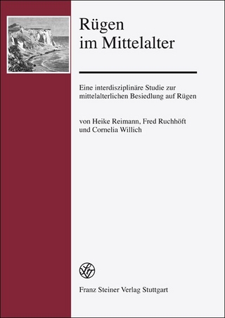 Rügen im Mittelalter - Heike Reimann; Fred Ruchhöft; Cornelia Willich