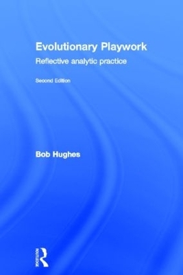 Evolutionary Playwork - Bob Hughes