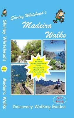 Shirley Whitehead's Madeira Walks - Shirley Whitehead, Ros Brawn