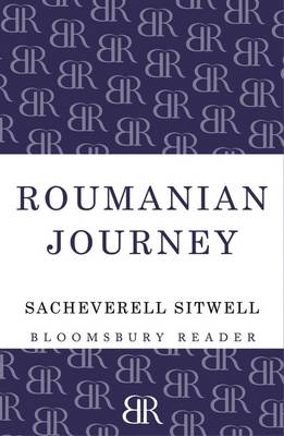 Roumanian Journey - Sacheverell Sitwell