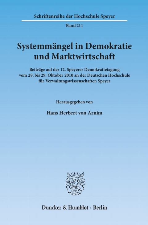 Systemmängel in Demokratie und Marktwirtschaft. - 