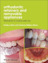 Orthodontic Retainers and Removable Appliances -  Friedy Luther,  Zararna Nelson-Moon