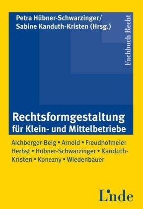 Rechtsformgestaltung für Klein- und Mittelbetriebe - 