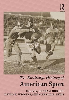 The Routledge History of American Sport - 