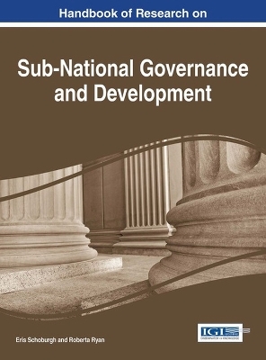 Handbook of Research on Sub-National Governance and Development - 