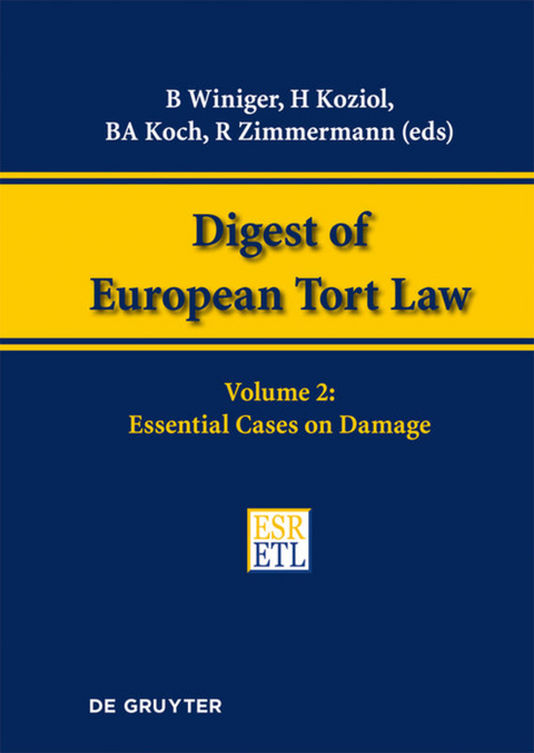 Digest of European Tort Law / Essential Cases on Damage - 