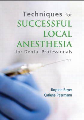 Techniques for Successful Local Anesthesia DVD - Royann Royer, Carlene Paarmann