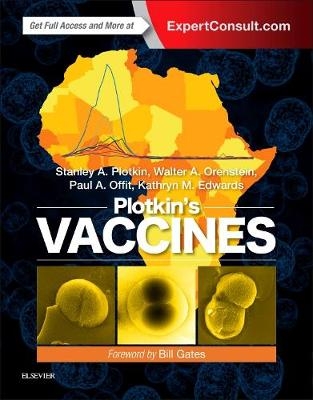 Plotkin's Vaccines - Stanley A. Plotkin, Walter Orenstein, Paul A. Offit, Kathryn M. Edwards