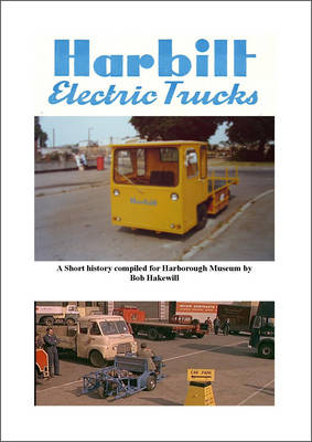 Harbilt Electric Trucks - Bob Hakewill