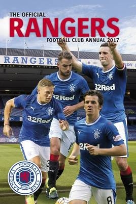 The Official Rangers Annual 2017 -  Grange Communications Ltd