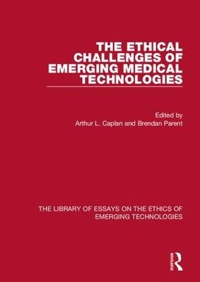 The Ethical Challenges of Emerging Medical Technologies - 
