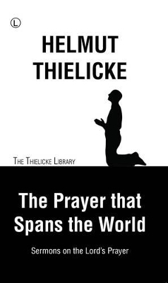 Prayer that Spans the World, The RP - Helmut Thielicke