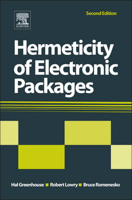 Hermeticity of Electronic Packages - Hal Greenhouse