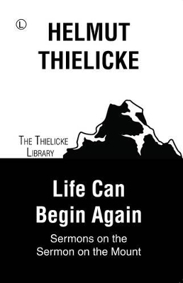 Life Can Begin Again RP - Helmut Thielicke