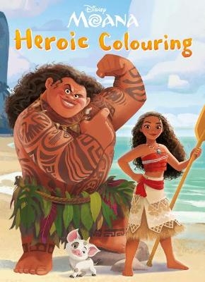 Disney Moana Heroic Colouring -  Parragon Books Ltd