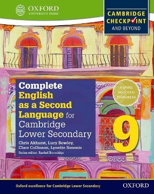 Complete English as a Second Language for Cambridge Lower Secondary Student Book 9 - Chris Akhurst, Lucy Bowley, Clare Collinson, Lynette Simonis