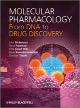 Molecular Pharmacology - John Dickenson, Fiona Freeman, Chris Lloyd Mills, Christian Thode, Shiva Sivasubramaniam