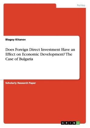 Does Foreign Direct Investment Have an Effect on Economic Development? The Case of Bulgaria - Blagoy Kitanov