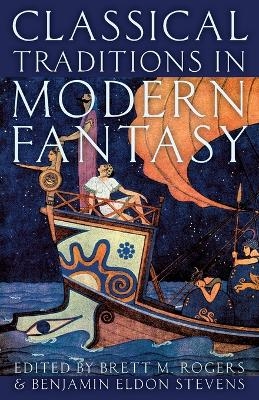 Classical Traditions in Modern Fantasy - 