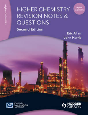 Revision Notes and Questions for Higher Chemistry - John Harris, Eric Allan