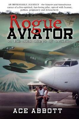 Rogue Aviator - Ace Abbott