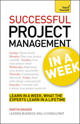 Project Management In A Week - Martin Manser