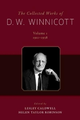 The Collected Works of D. W. Winnicott - 