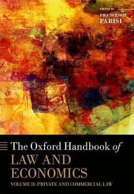 The Oxford Handbook of Law and Economics - 