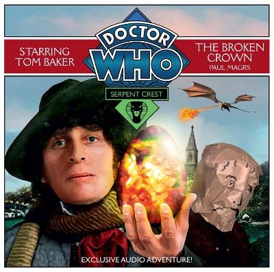 Doctor Who Serpent Crest 2: The Broken Crown - Paul Magrs