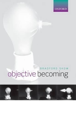 Objective Becoming - Bradford Skow