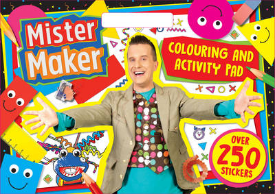 Mister Maker Colouring & Activity Pad