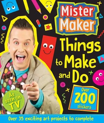 Mister Maker Thing to Make and Do Vol 2