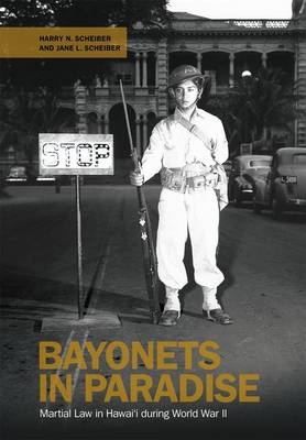 Bayonets in Paradise - Harry Scheiber, Jane Scheiber