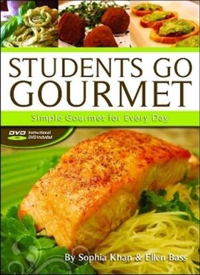 Students Go Gourmet - Sophia Khan, Ellen Bass