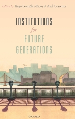 Institutions For Future Generations - 