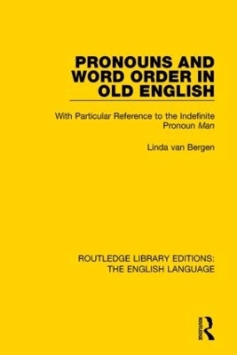 Pronouns and Word Order in Old English - Linda van Bergen