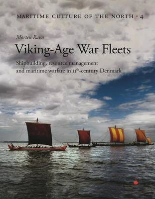 Viking Age War Fleets - Morten Ravn