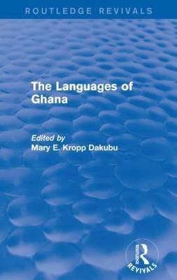 The Languages of Ghana - Mary E. Kropp Dakubu