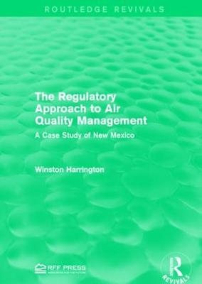 The Regulatory Approach to Air Quality Management - Winston Harrington