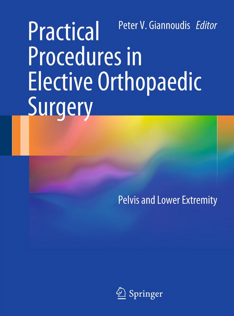 Practical Procedures in Elective Orthopaedic Surgery - 