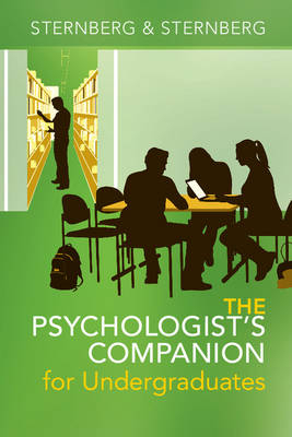 The Psychologist's Companion for Undergraduates - Robert J. Sternberg, Karin Sternberg