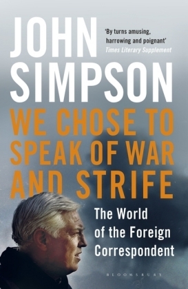 We Chose to Speak of War and Strife - John Simpson