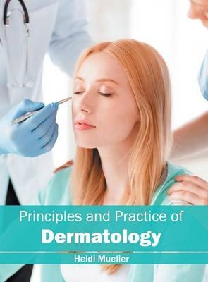 Principles and Practice of Dermatology - 