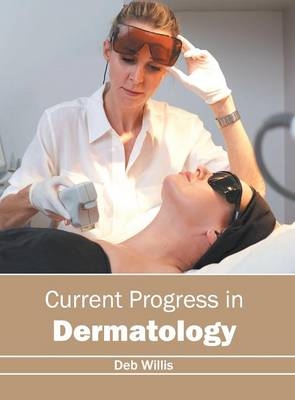 Current Progress in Dermatology - 