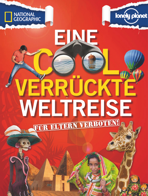 Für Eltern verboten: Eine cool verrückte Weltreise - Katri Hilden, Michael DuBois, Jane Price